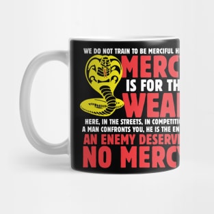 Mercy is for the Weak v2 Mug